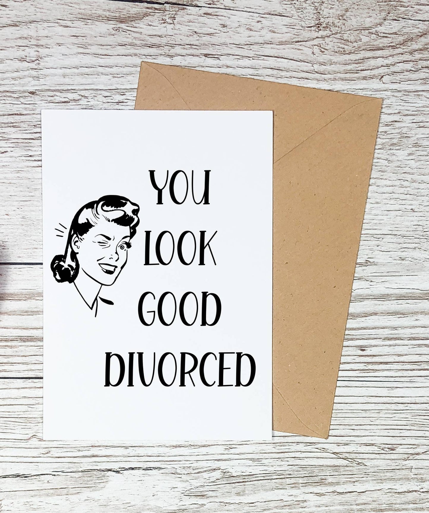 Funny Divorce Cards, Break Up Support Cards, You Look Good