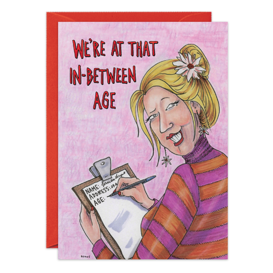 In-Between Age Birthday Card