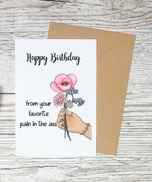 Funny Happy Birthday Cards, Favorite Pain In The Ass