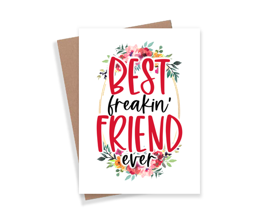 Best Freakin Friend Card